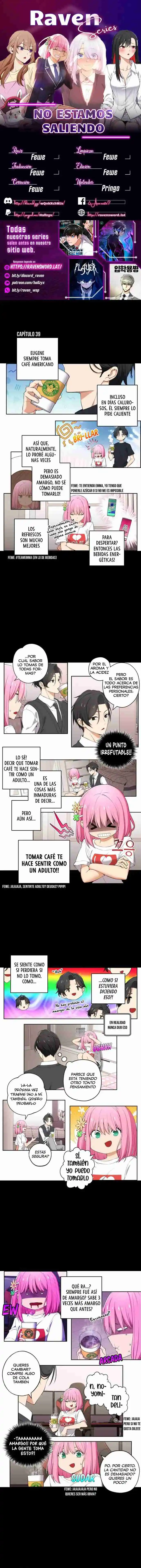 ¡No Estamos Saliendo: Chapter 39 - Page 1