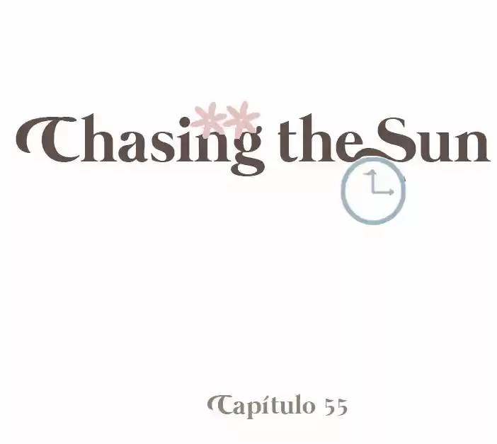 Chasing The Sun.: Chapter 55 - Page 1