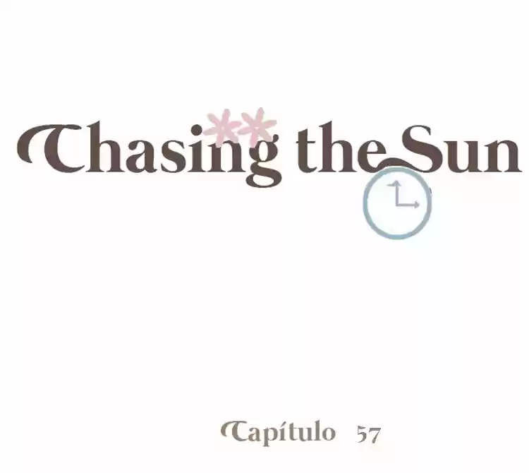 Chasing The Sun.: Chapter 57 - Page 1