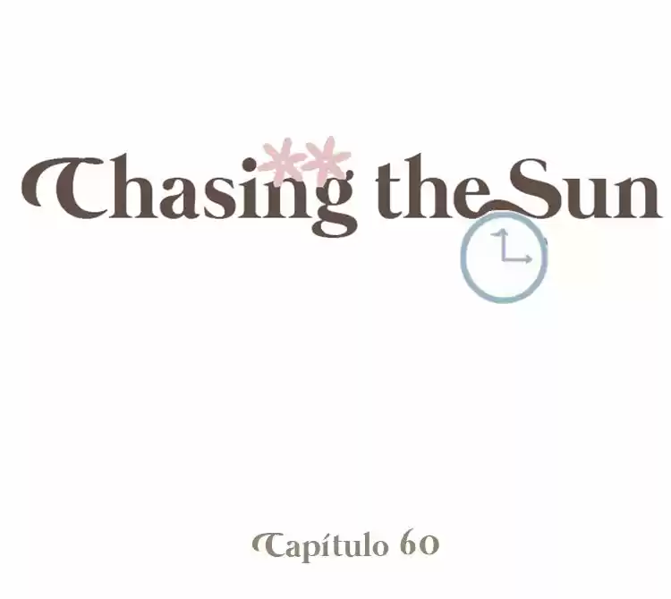 Chasing The Sun.: Chapter 60 - Page 1