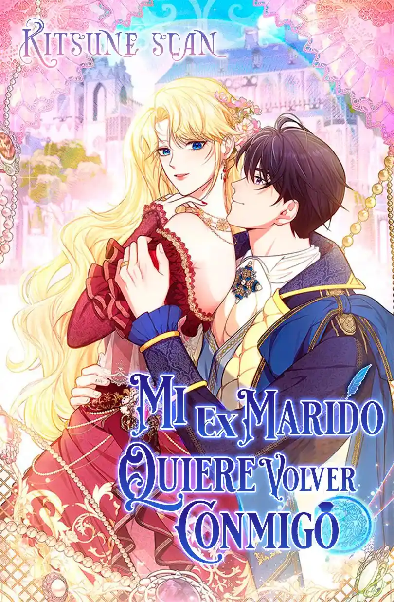 Mi Ex Marido Quiere Volver Conmigo: Chapter 10 - Page 1