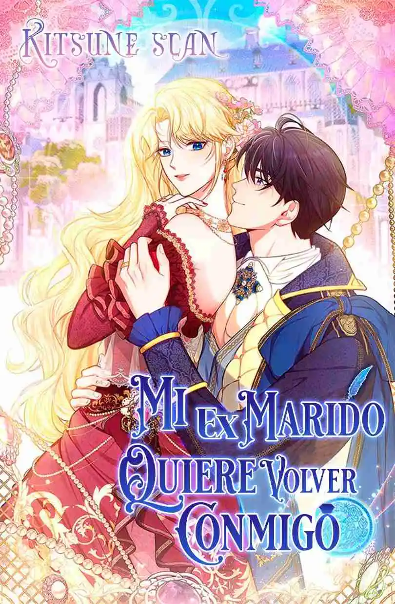 Mi Ex Marido Quiere Volver Conmigo: Chapter 3 - Page 1