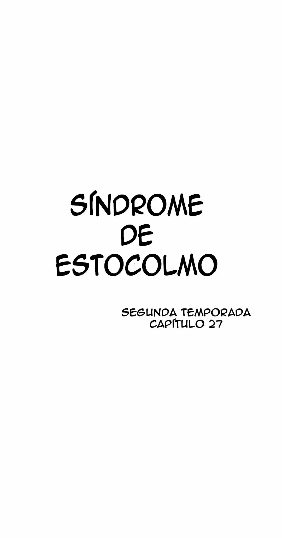 Síndrome De Estocolmo: Chapter 27 - Page 1