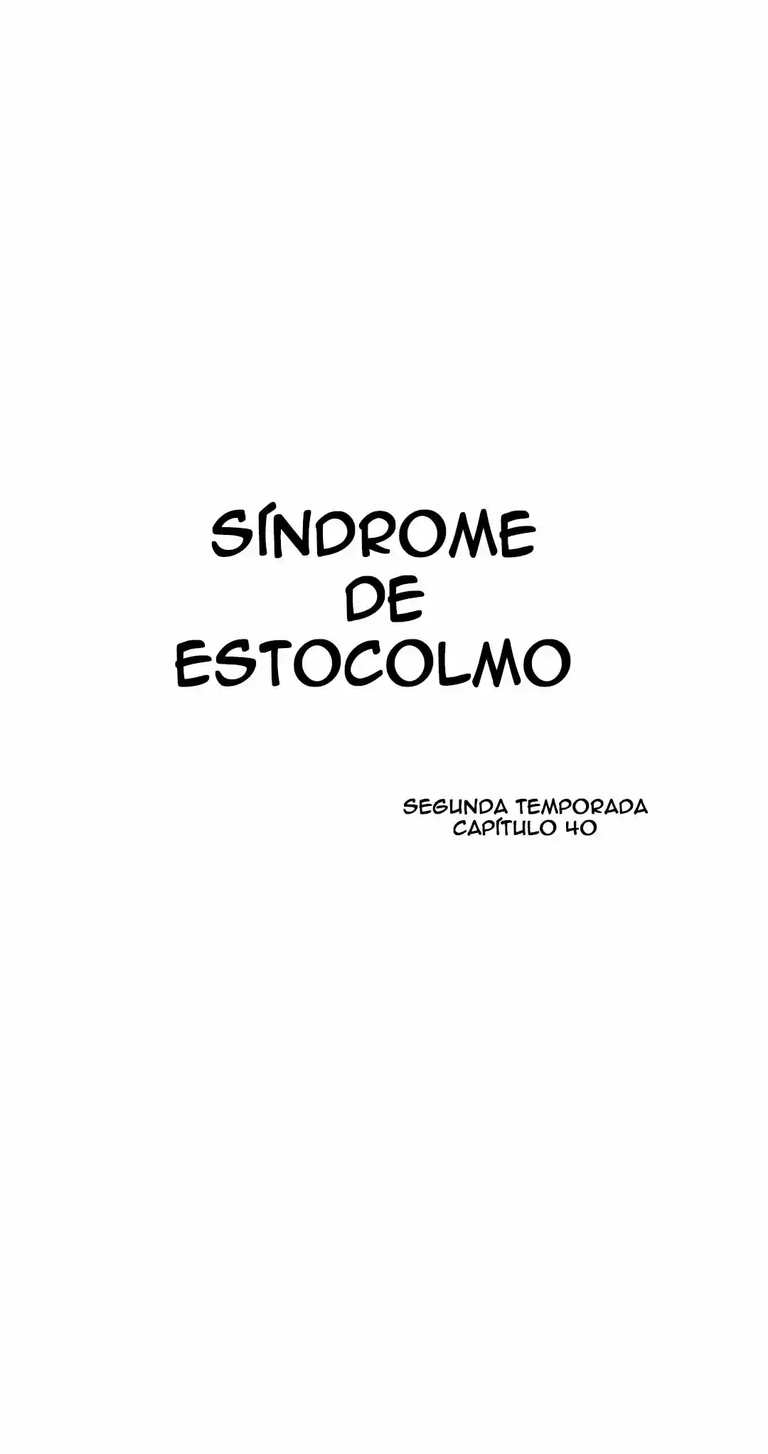 Síndrome De Estocolmo: Chapter 40 - Page 1